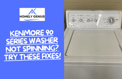 Kenmore 90 Series Washer Not Spinning? Try These Fixes!