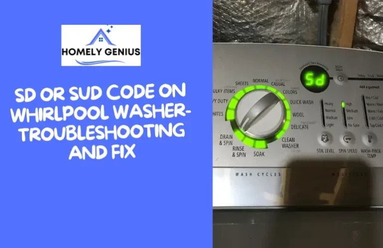 SD Or Sud Code On Whirlpool Washer- Troubleshooting and Fix