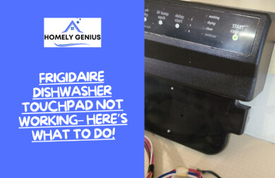 frigidaire dishwasher touchpad not working