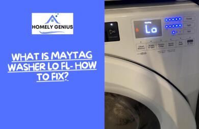What Is Maytag Washer LO FL- How To Fix?