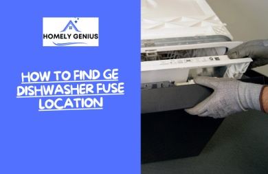 How to Find GE Dishwasher Fuse Location [2023]