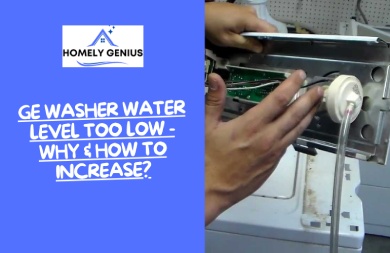GE Washer Water Level Too Low: Why & How To Increase?